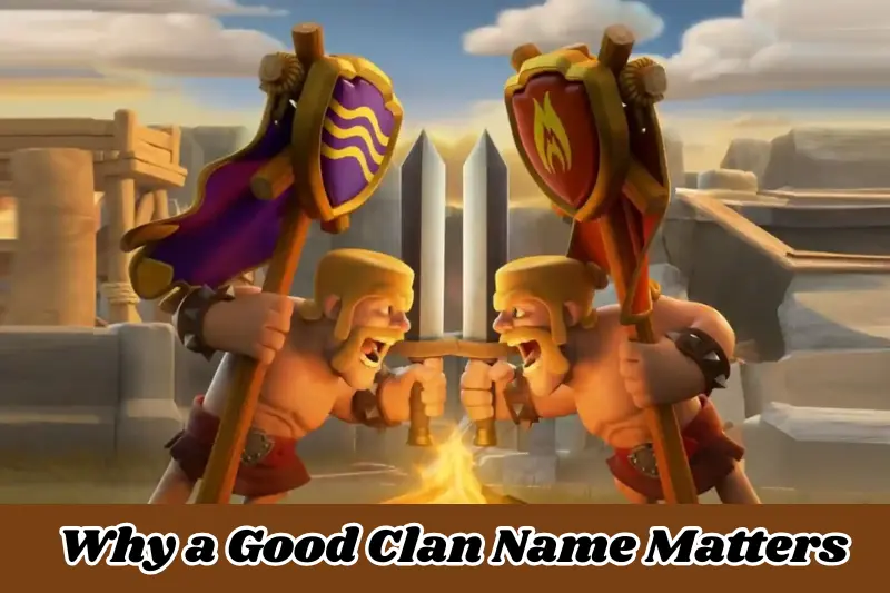 why a good clan name matters