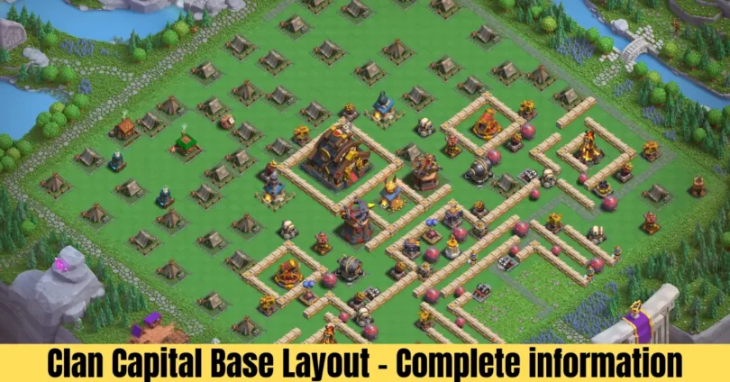 Clan Capital Base Layout - Complete information