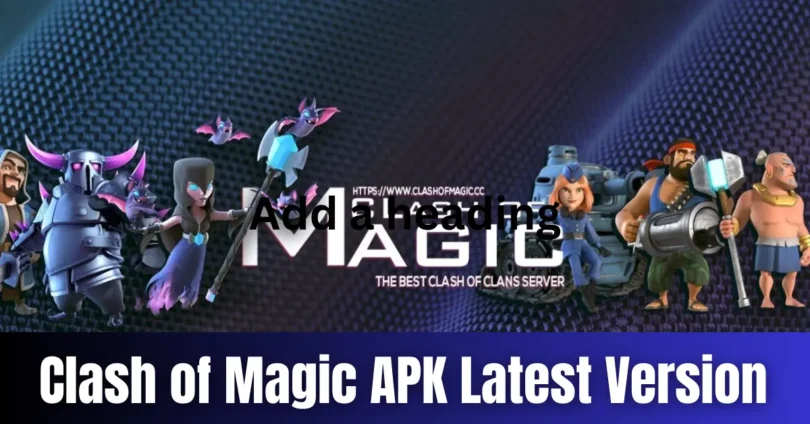 clash of magic apk latest version