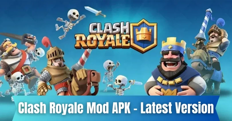 clash royale mod apk - latest version