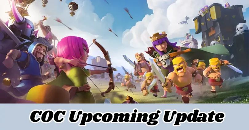 coc upcoming update